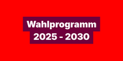 Unser Wahlprogramm 2025 - 2030